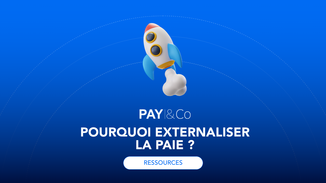 Pourquoi externaliser la paie ?