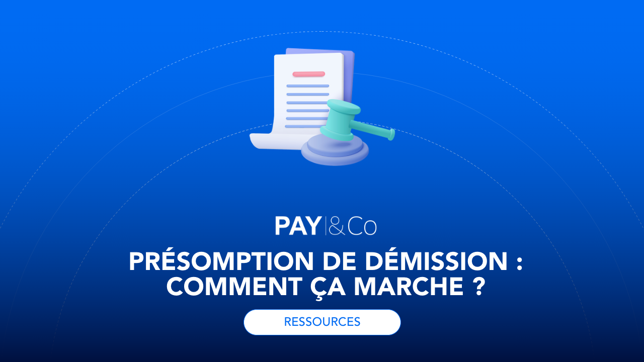 Présomption de démission : comment ça marche ?