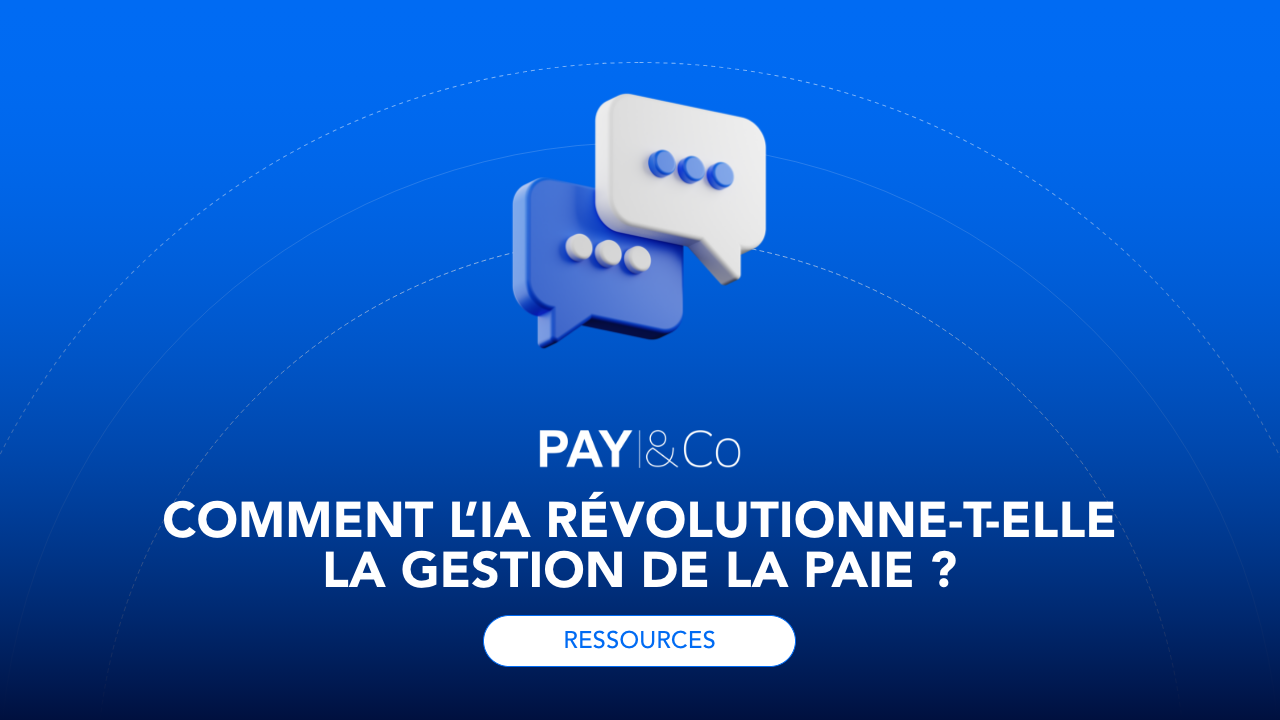 Comment l’IA révolutionne-t-elle la gestion de la paie ?