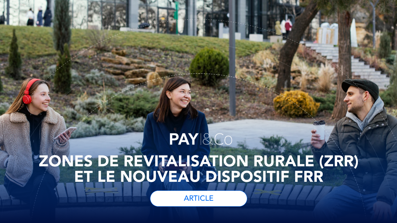 Exonérations fiscales et sociales pour les ZRR et FRR en France