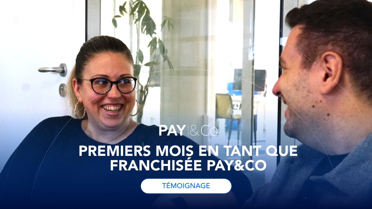 Premiers mois en tant que franchisée PAY&Co